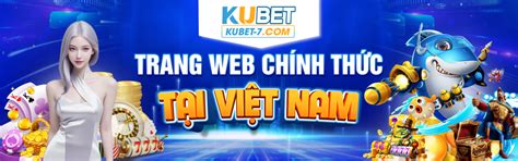 KUBET NHÀ CÁI CÁ CƯỢC ONLINE UY TÍN SỐ 1 .